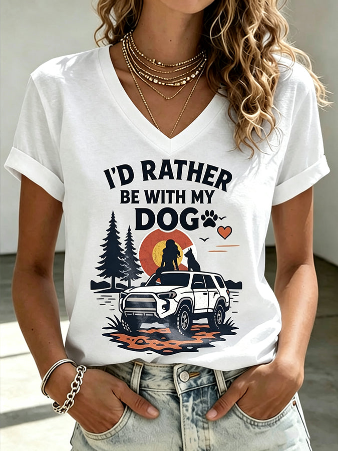 Women'S I'D RATHER BE WITH MY DOG Printed V-Neck T-Shirt