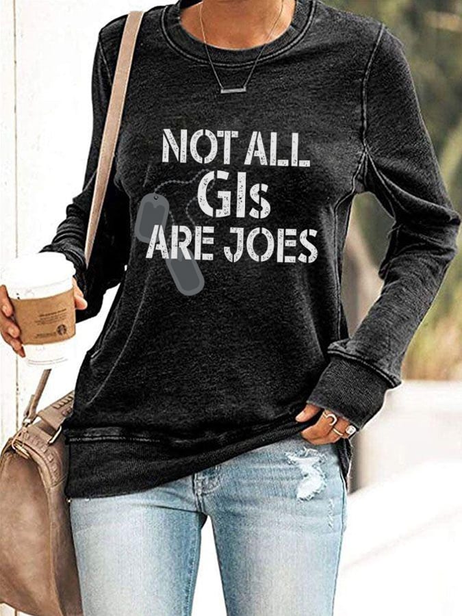 Women's "Not All GIs Are Joes" Print Sweatshirt