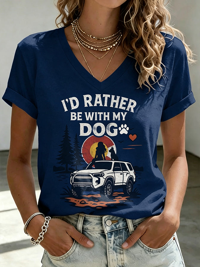 Women'S I'D RATHER BE WITH MY DOG Printed V-Neck T-Shirt