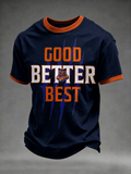Men's Football Good Better Best printed short sleeved T-shirt